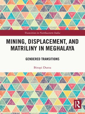 cover image of Mining, Displacement, and Matriliny in Meghalaya